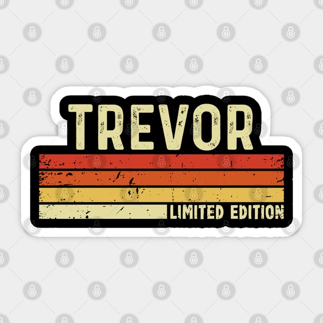 Trevor First Name Vintage Retro Gift For Trevor Sticker by CoolDesignsDz